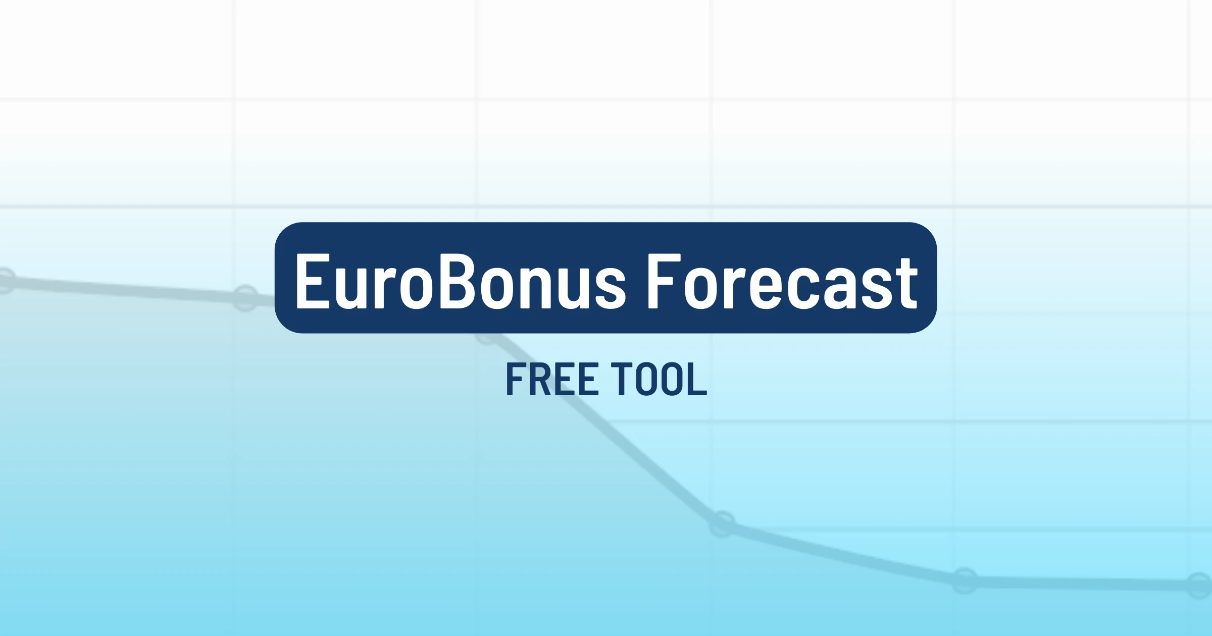 Cover image for SAS EuroBonus Analysis and Forecast (Free Tool)