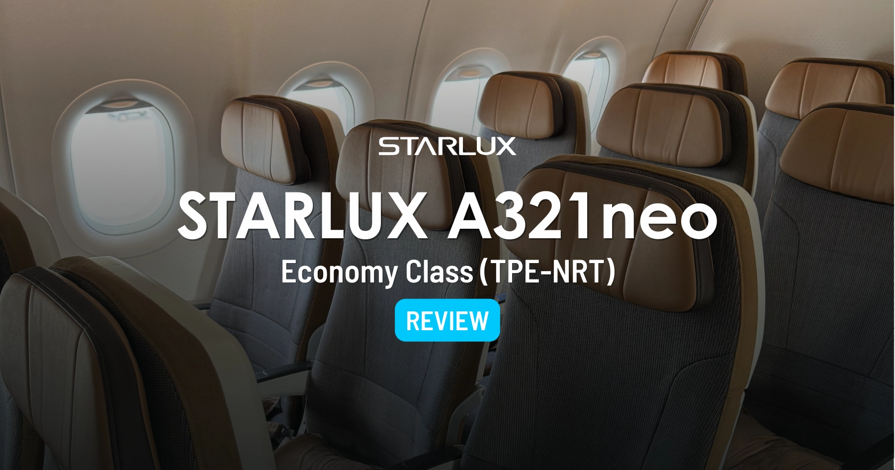 Cover image for STARLUX A321neo Economy Class from Taipei to Tokyo (2024)