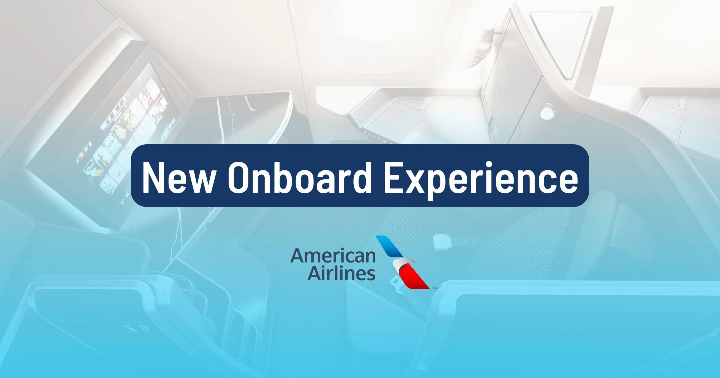Cover image for American Airlines Launches New Onboard Experience: Revamped Amenities, Bedding, and Dining