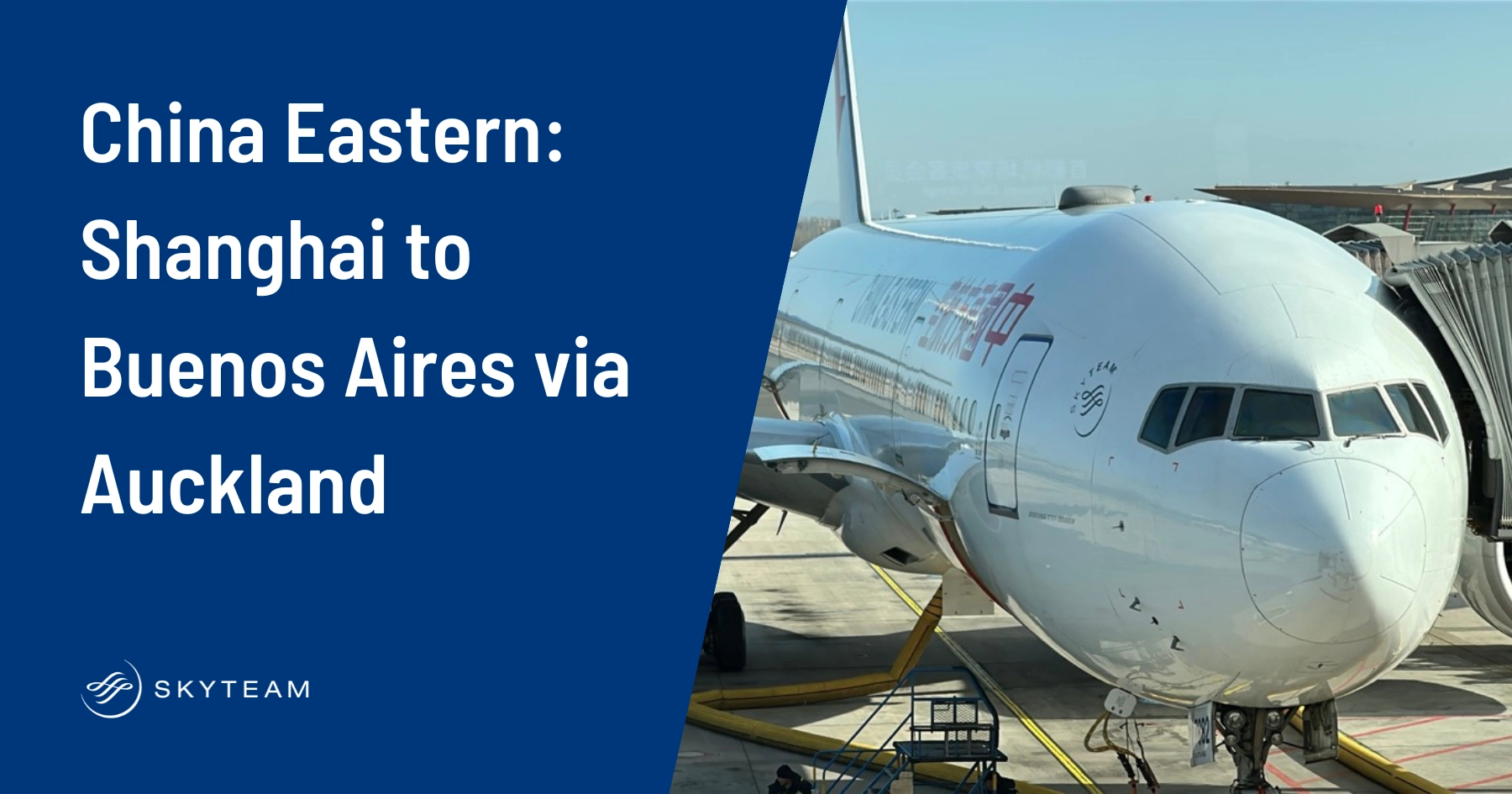Unexpected: China Eastern Will Fly To Buenos Aires via Auckland