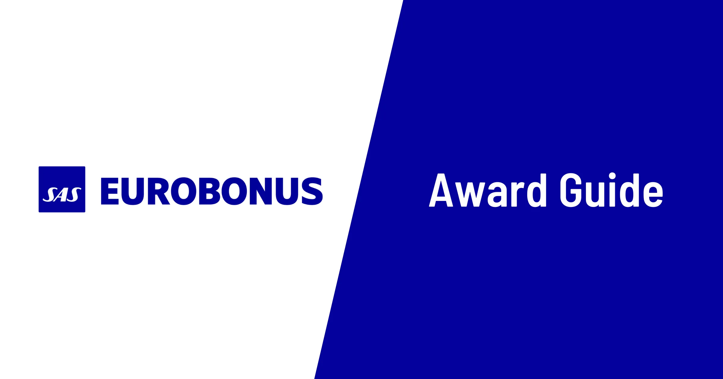 SAS EuroBonus Award Guide (including SkyTeam)