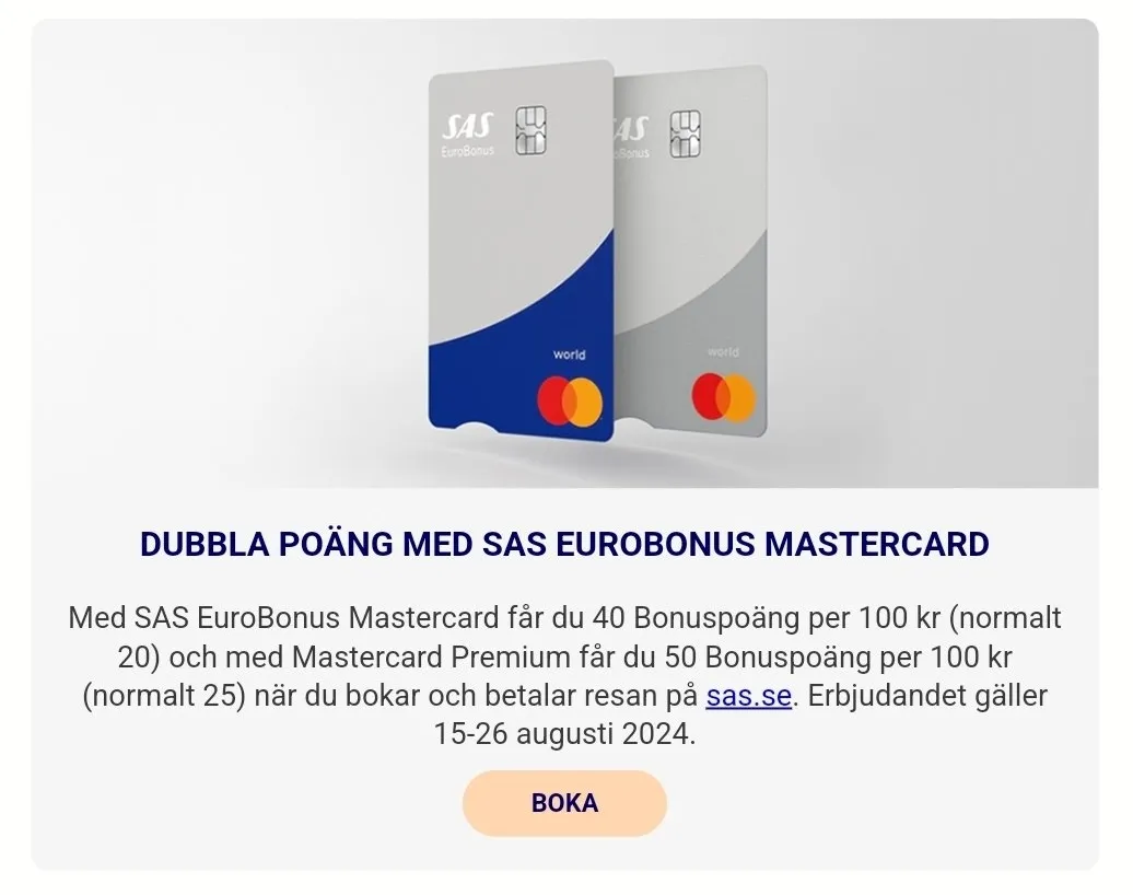 Get double points on SAS.se when booking with the SAS EuroBonus Mastercard.