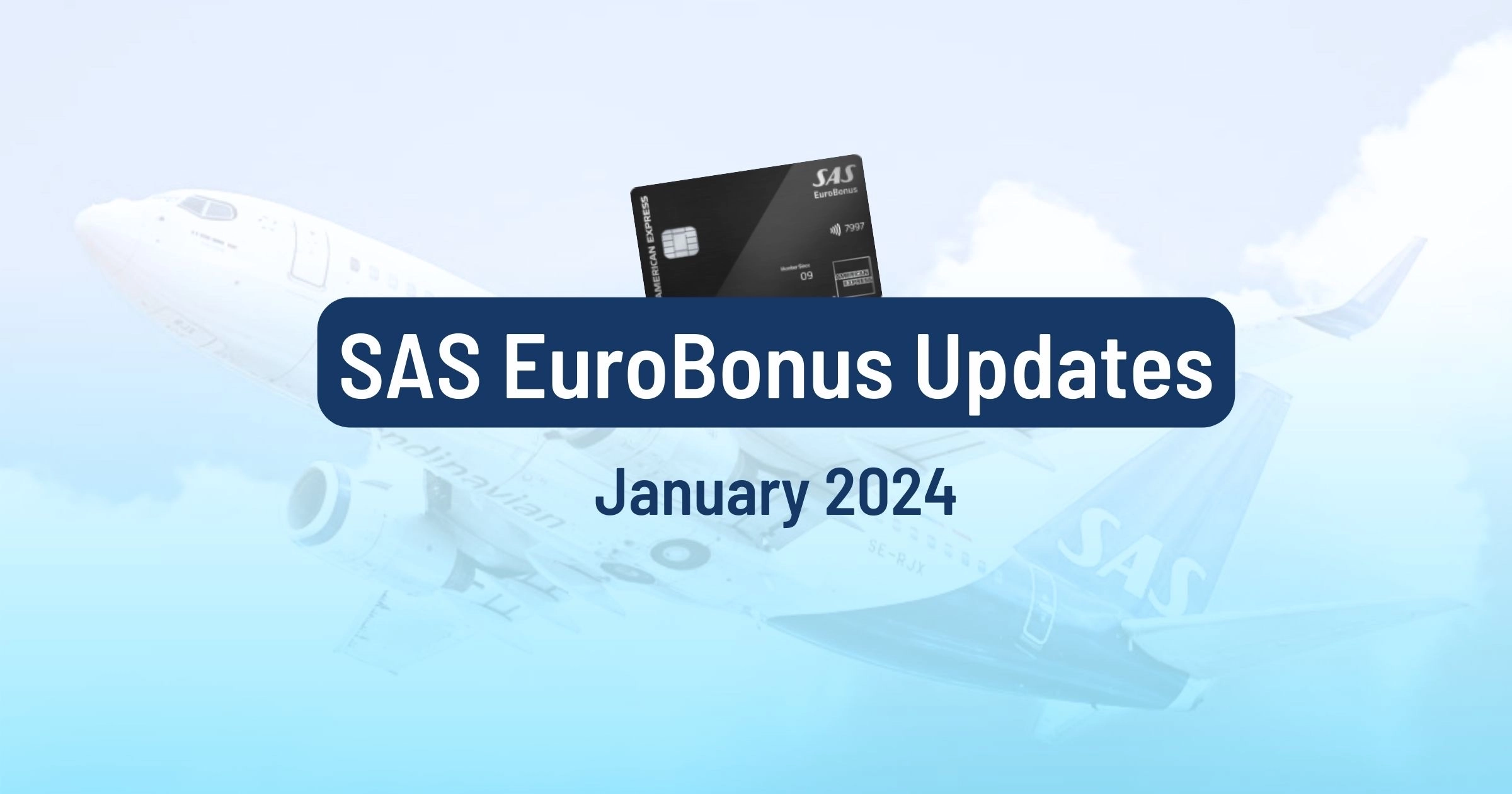Cover image for 6 SAS Eurobonus Updates You Should Be Aware Of (January 2024)
