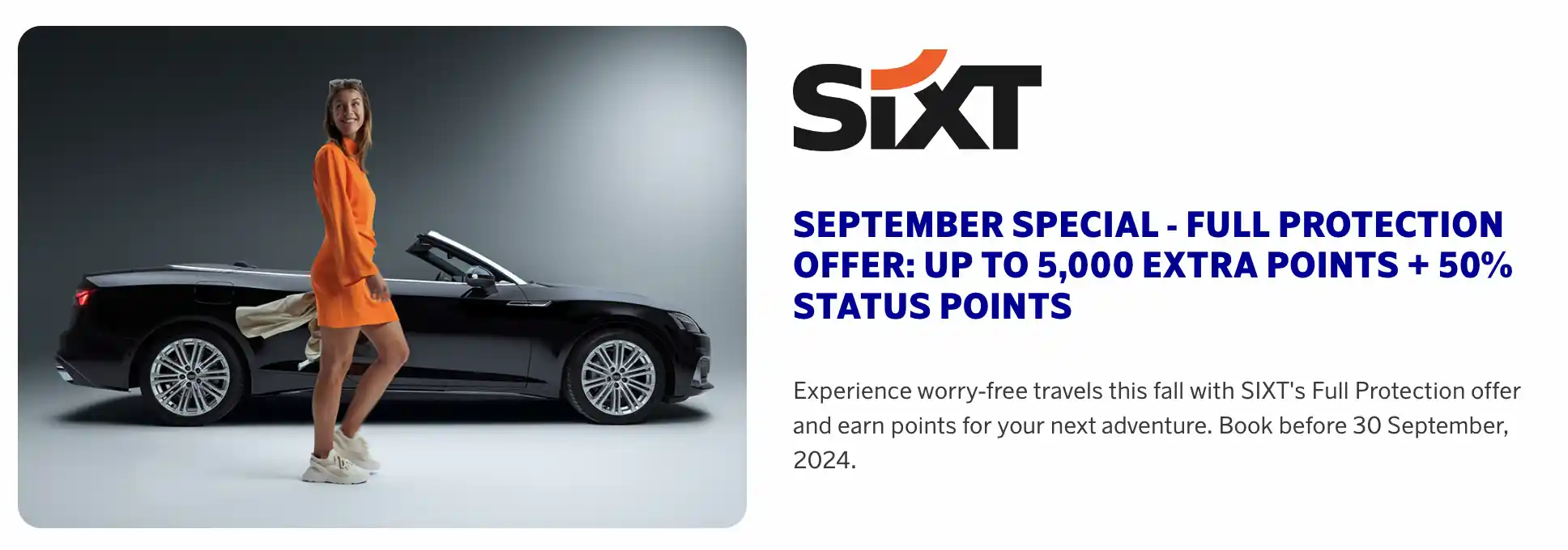 Sixt September Special: Full Protection, up to 5k points and 50% level points.