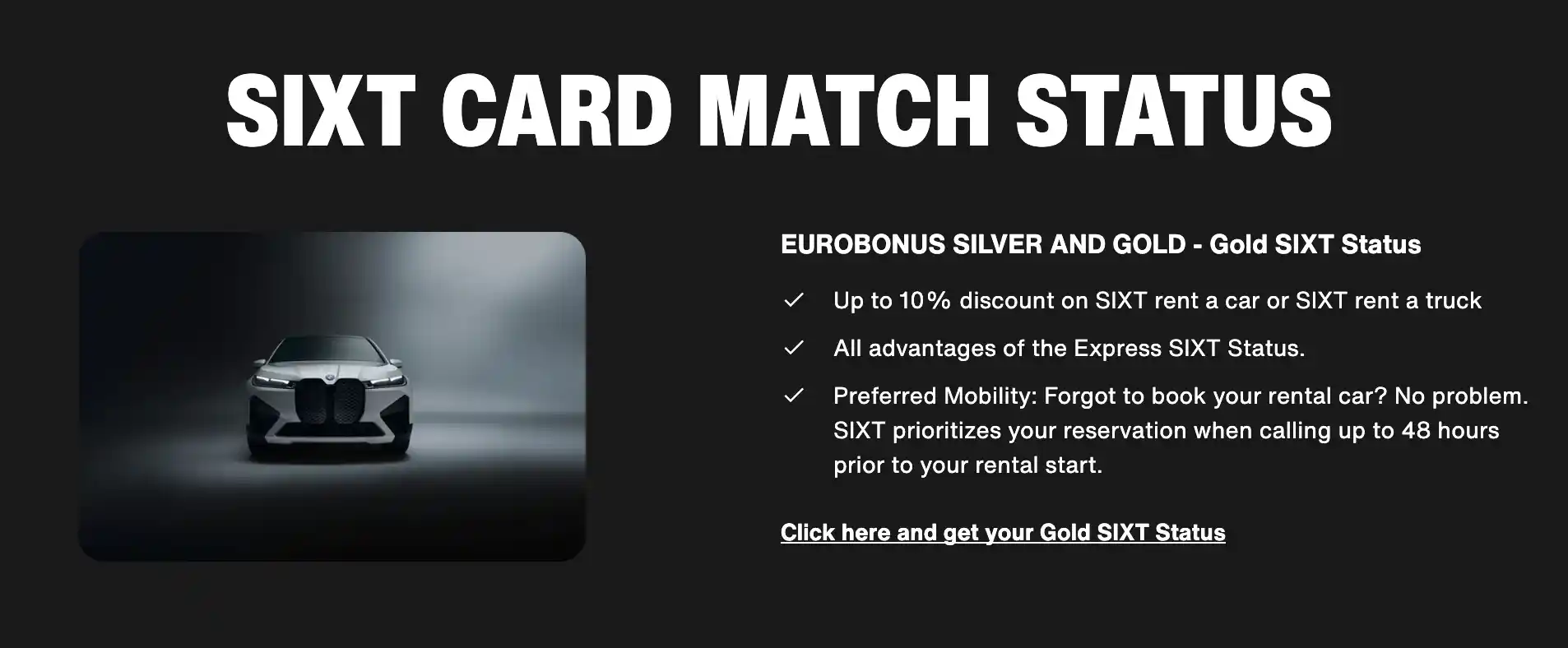 Sixt offers status match for EuroBonus members.