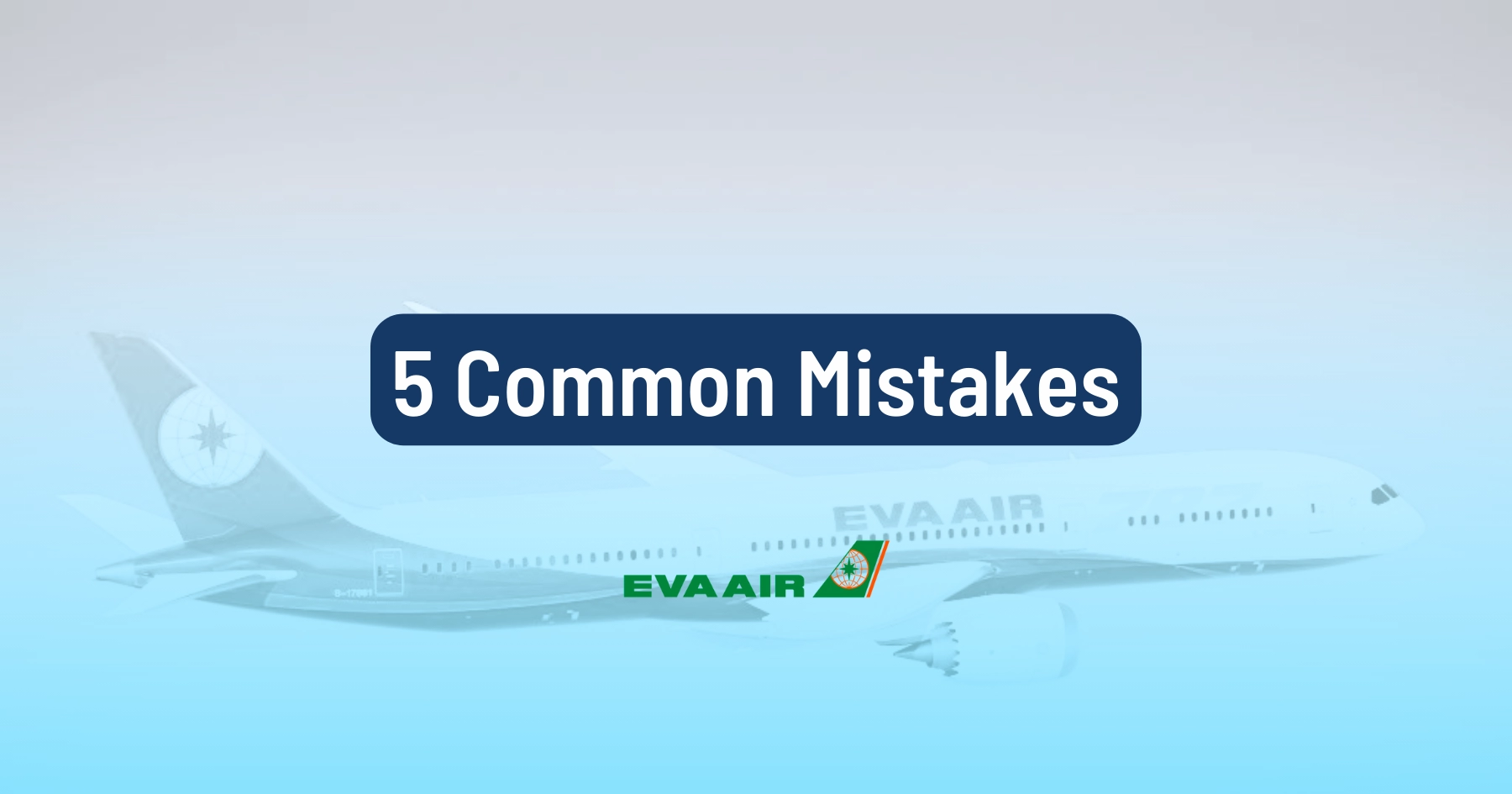 Cover image for 5 Mistakes When Booking EVA Air Award Flights