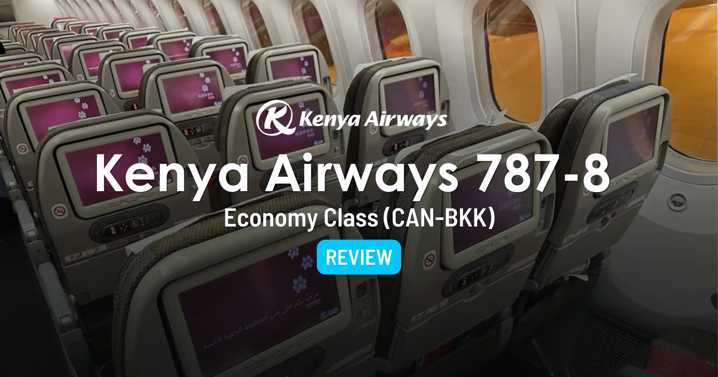 Cover image for Kenya Airways 787-8 Economy Class Review: Guangzhou to Bangkok