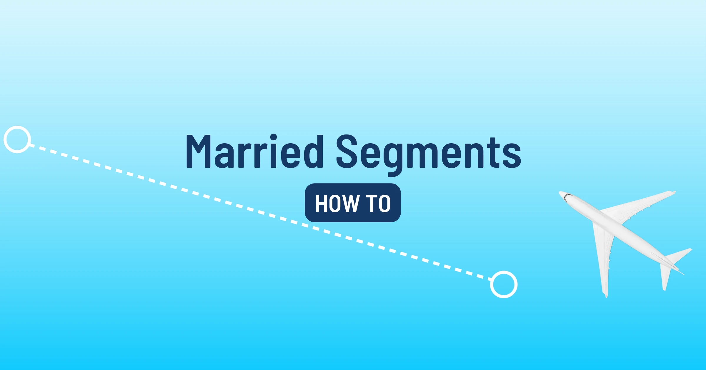 Cover image for Married Segments: Working Out Your Perfect Award Trip (Guide)