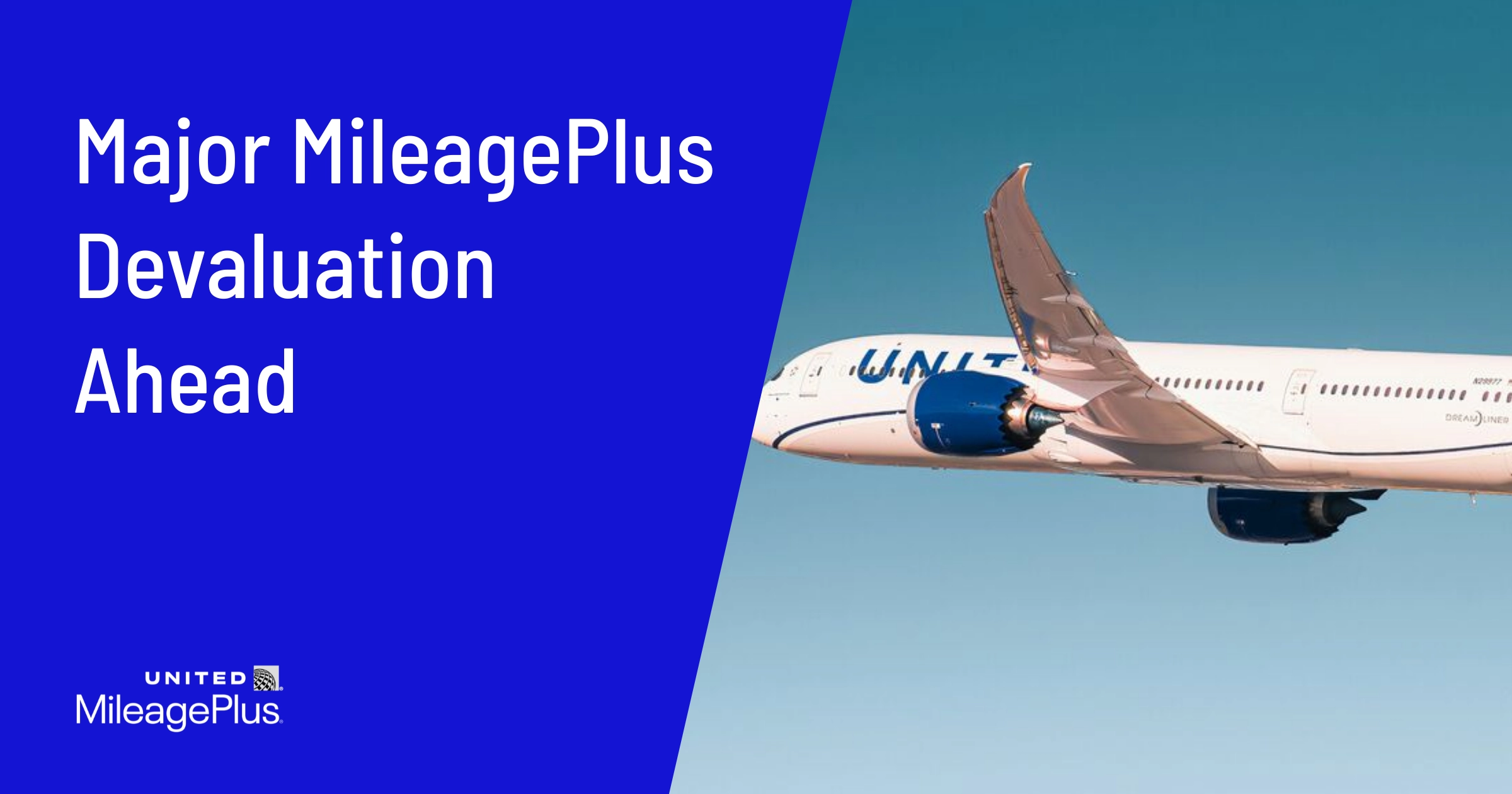 Cover image for Major United MileagePlus Devaluation Ahead: What You Need to Know