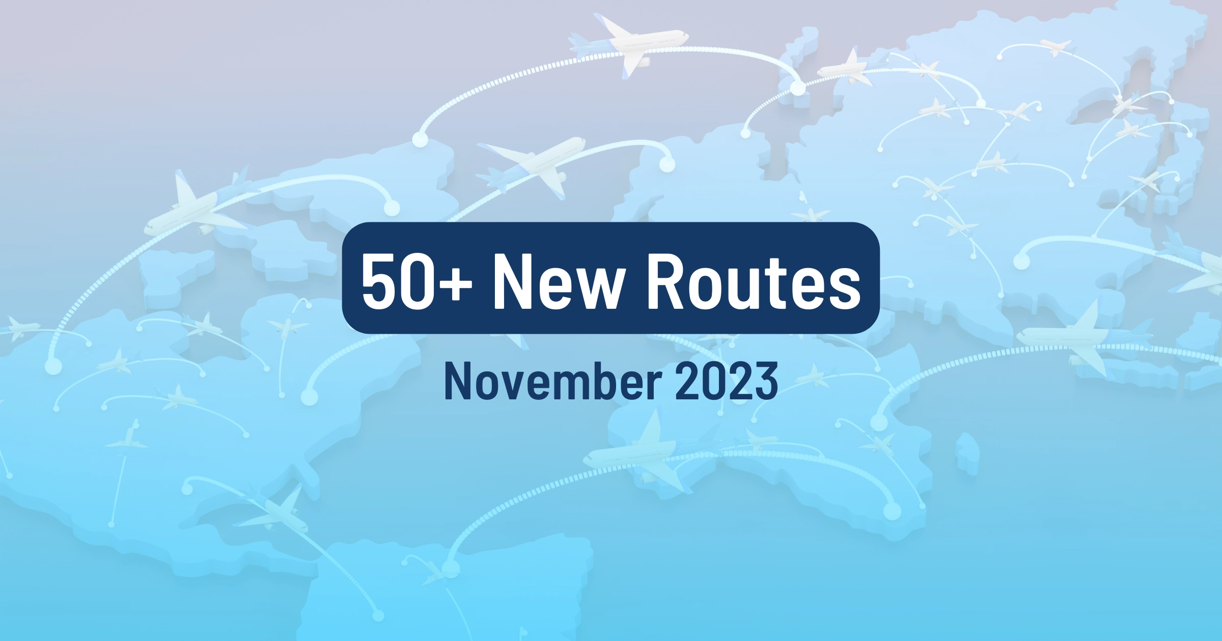 Cover image for New Routes Starting In November 2023 (Awards Available)