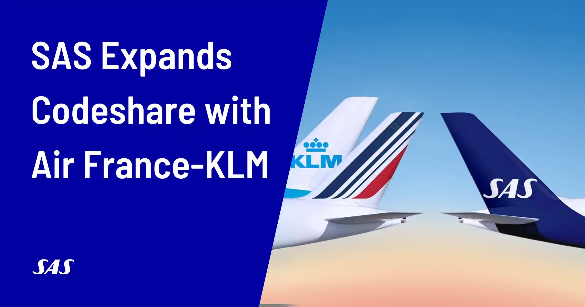 Cover image for SAS and Air France-KLM Expand Codeshare Partnership: New Routes to Brazil, South Africa, and Asia