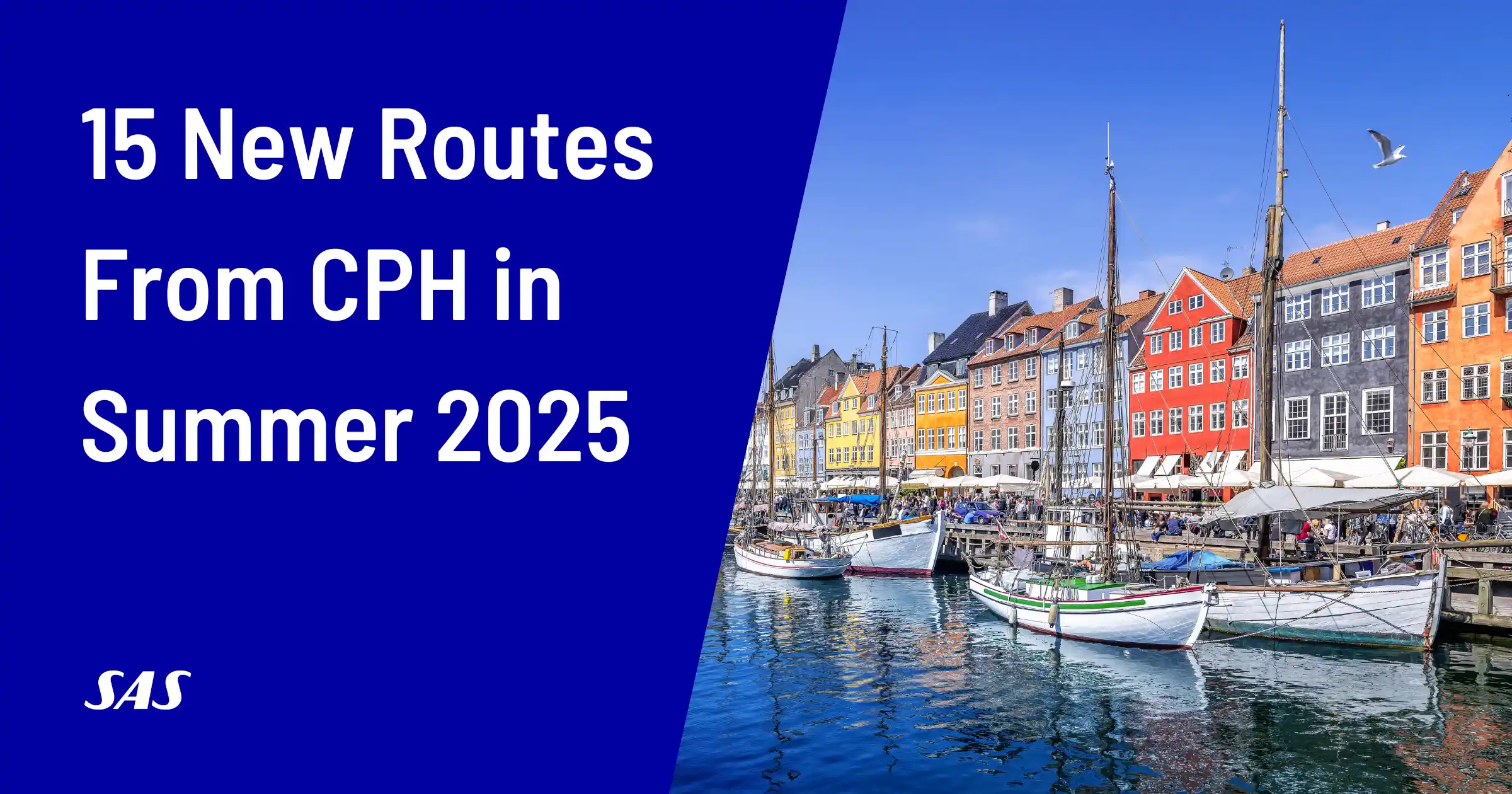 Cover image for SAS Will Launch 15 New Routes From Copenhagen During Summer 2025