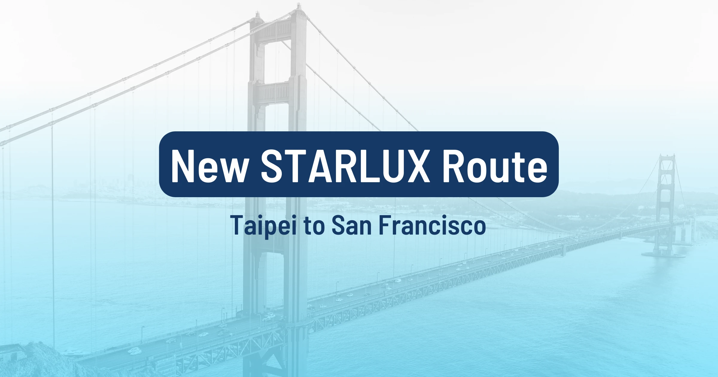 Cover image for STARLUX Announces New Route To San Francisco (Award Seats Available)